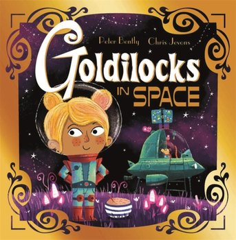 Goldilocks in Space - Bently Peter