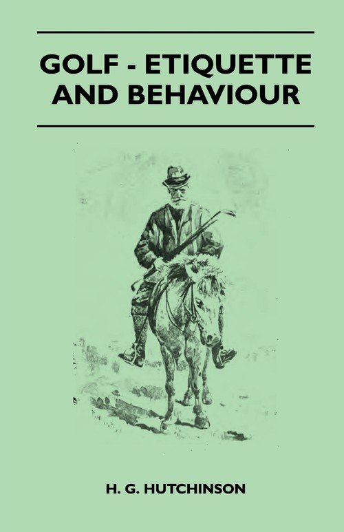 Golf Etiquette And Behaviour Hutchinson H. G. Książka w Empik