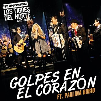 Golpes En El Corazón - Los Tigres Del Norte feat. Paulina Rubio