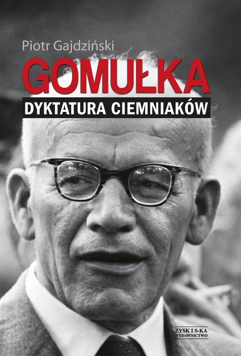 Gomułka. Dyktatura ciemniaków - ebook mobi