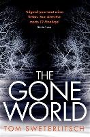 Gone World Sweterlitsch Tom