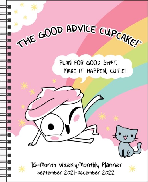 Good Advice Cupcake 16Month 20212022 MonthlyWeekly Planner Calendar