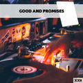 Good And Promises XXII - Various Artists