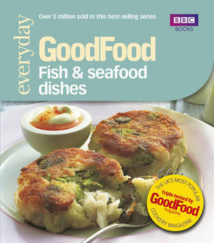 Good Food: Fish & Seafood Dishes - Wright Jeni