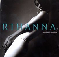 Good Girl Gone Bad Rihanna