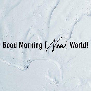 Good Morning [New] World! - BURNOUT SYNDROMES