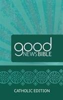 Good News Bible (GNB) Catholic Edition Bible British&Foreign Bible Society