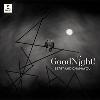Good Night! Bertrand Chamayou