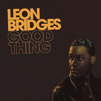 Good Thing - Leon Bridges