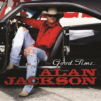 Good Time - Alan Jackson