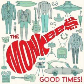 Good Times! - The Monkees