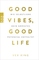 Good Vibes, Good Life Rowohlt Taschenbuch