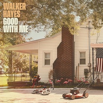 Good With Me - Walker Hayes