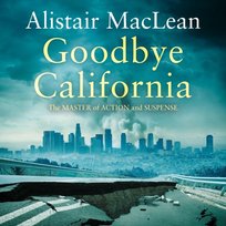 Goodbye California - audiobook MacLean Alistair