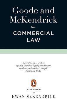 Goode and McKendrick on Commercial Law 6th Edition - Goode Roy, McKendrick Ewan