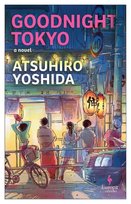 Goodnight Tokyo Atsuhiro Yoshida