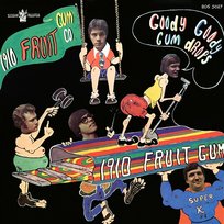 Goody Goody Gumdrops 1910 Fruitgum Company