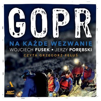 GOPR. Na każde wezwanie - audiobook - Porębski Jerzy, Fusek Wojciech