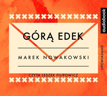 Górą Edek - Nowakowski Marek