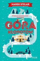 Góra kłopotów Stelar Marek