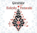 Góralskie Kolędy i Pastorałki - Jarząbek FIŚ Andrzej, Czech Robert, Stasik Tadeusz, Dziedzina Paweł, Kluś Jakub