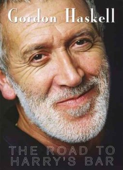 Gordon Haskell - The Road To Harry's Bar - Haskell Gordon