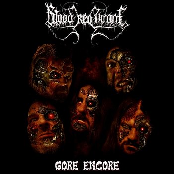Gore Encore - Blood Red Throne