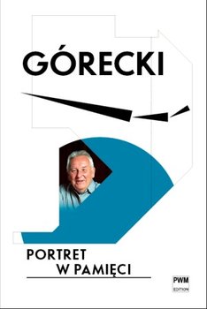 Górecki. Portret w pamięci - Beata Bolesławska-Lewandowska