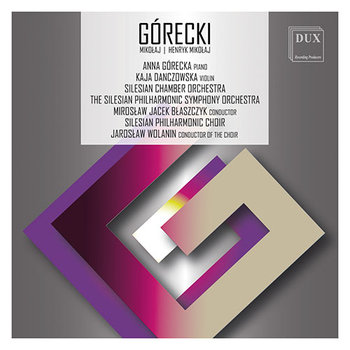 Górecki - Chór Filharmonii Śląskiej, Śląska Orkiestra Kameralna