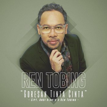 Goresan Tinta Cinta - Ren Tobing