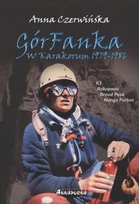 GórFanka. W Karakorum 1979-1986 Czerwińska Anna