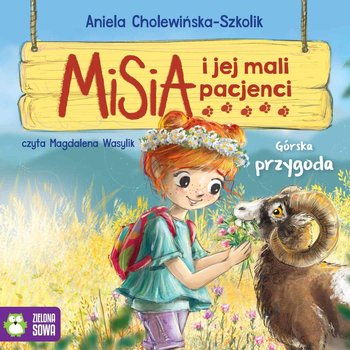 Górska przygoda. Misia i jej mali pacjenci - Cholewińska-Szkolik Aniela