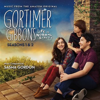Gortimer Gibbon's Life On Normal Street: Seasons 1 & 2 - Sasha Gordon