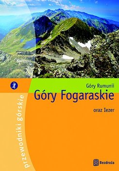 Góry Fogaraskie oraz Iezer - Klimek Paweł