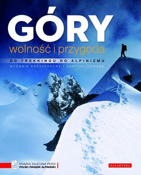 Góry. Wolność i przygoda. Od trekkingu do alpinizmu - Graydon Don, Hanson Kurt