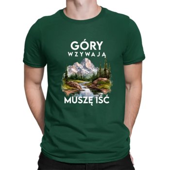 Góry wzywają, muszę iść – męska koszulka na prezent Zielona - Koszulkowy