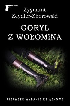 Goryl z Wołomina - Zeydler-Zborowski Zygmunt