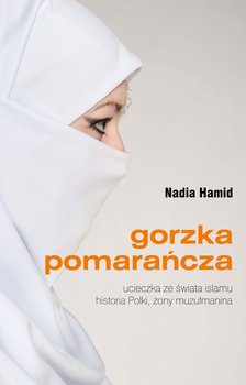 Gorzka pomarańcza - Hamid Nadia