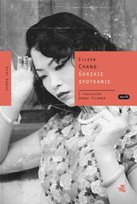 Gorzkie spotkanie Chang Eileen