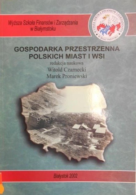 Gospodarka przestrzenna polskich miast i wsi - Opracowanie zbiorowe