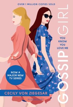 Gossip Girl. You Know You Love Me - Von Ziegesar Cecily