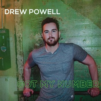 Got My Number - Drew Powell