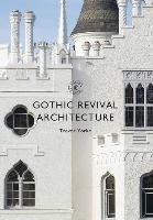 Gothic Revival Architecture Yorke Trevor