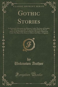 Gothic Stories - Author Unknown