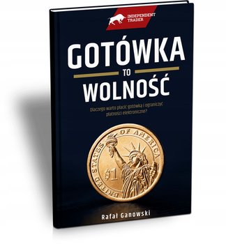 Gotówka to wolność - Opracowanie zbiorowe