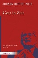 Gott in Zeit - Metz Johann Baptist
