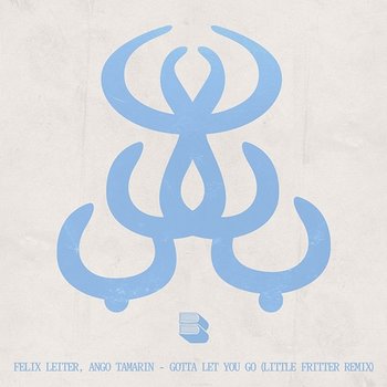 Gotta Let You Go - Felix Leiter, Ango Tamarin, Little Fritter feat. Dominica
