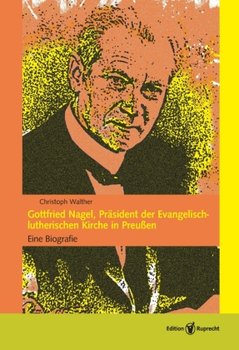 Gottfried Nagel, Präsident der Evangelisch-lutherischen Kirche in Preußen