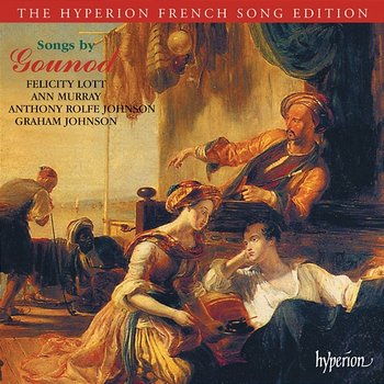 Gounod: Songs - Felicity Lott, Ann Murray, Anthony Rolfe Johnson