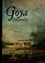 Goya. Saturnalia Manuel Gutierrez, Manuel Romero